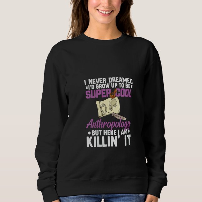 Sweatshirt Anthropologie Science légale Anthropologue Evolu (Devant)