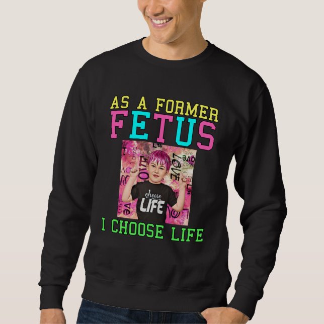 Sweatshirt Anti Abortion Pro Life Pro Life Protest Anti Abort (Devant)