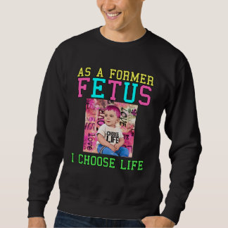 Sweatshirt Anti-avortement Pro-vie Manifestation Pro-vie Anti