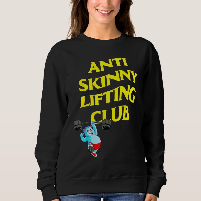 Sweatshirt Anti Skinny Lifting Club Weightlifting Bodybuildin (Devant)
