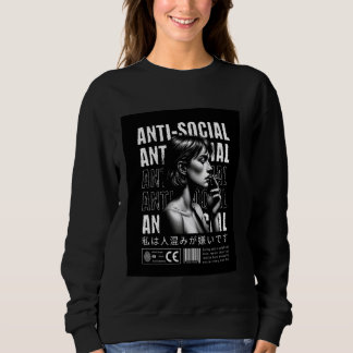Sweatshirt Anti-social girl se rend compte à quel point c'est
