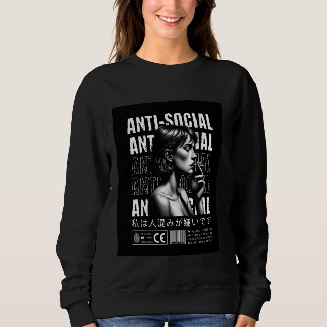 Sweatshirt Anti-social girl se rend compte à quel point c'est (Devant)