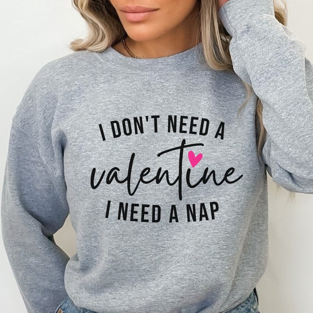 Sweatshirt Anti-Valentin drôle, j'ai besoin d'une sieste (Créateur téléchargé)