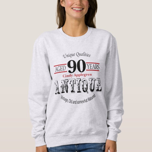 Sweatshirt Antique, Vintage Birthday Design | 90th Birthday (Devant)