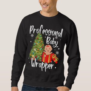 Sweatshirt APDL Professionnel Baby Wrapper Funny Christmas