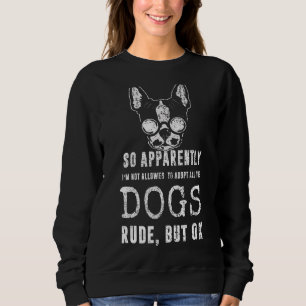 Sweatshirt Apparemment, je ne suis pas autorisé à adopter tou