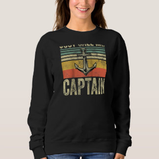 Sweatshirt Appelez-Moi Capitaine Fête des pères Pontoon Bo