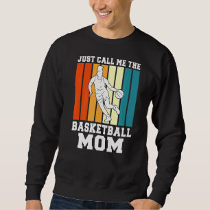 Sweatshirt Appelle-Moi Juste Maman De Basket-Ball