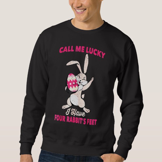 Sweatshirt Appelle-Moi Lucky J'Ai Quatre Pieds De Lapin (Devant)