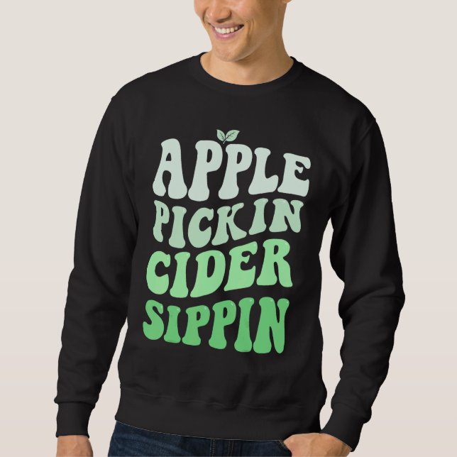 Sweatshirt Apple Pickin Cider Sippin Green Apple Picking Harv (Devant)