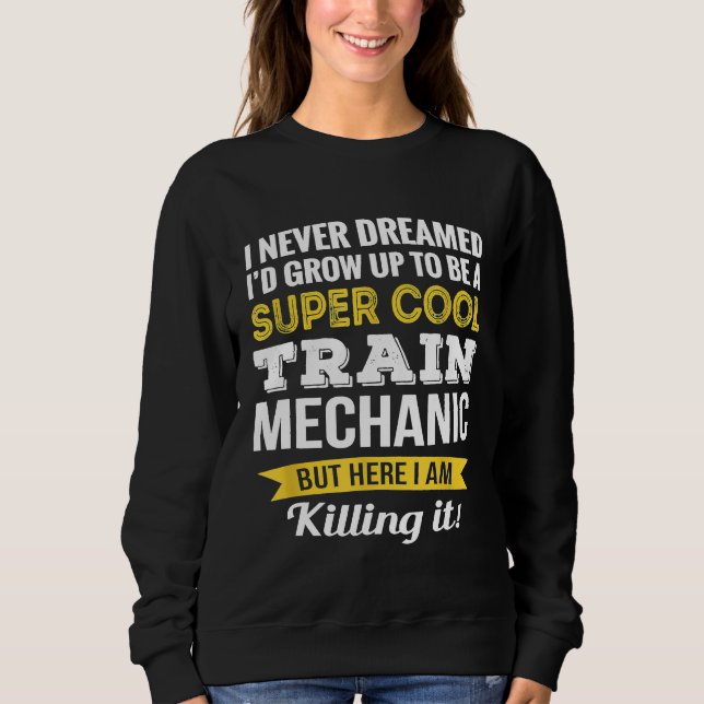 Sweatshirt Appréciation de Mécanicien de Train (Devant)