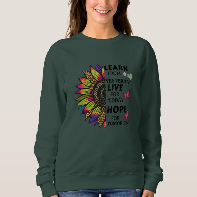 Sweatshirt Apprendre De Citations Hier Tournesol Papillons (Devant)