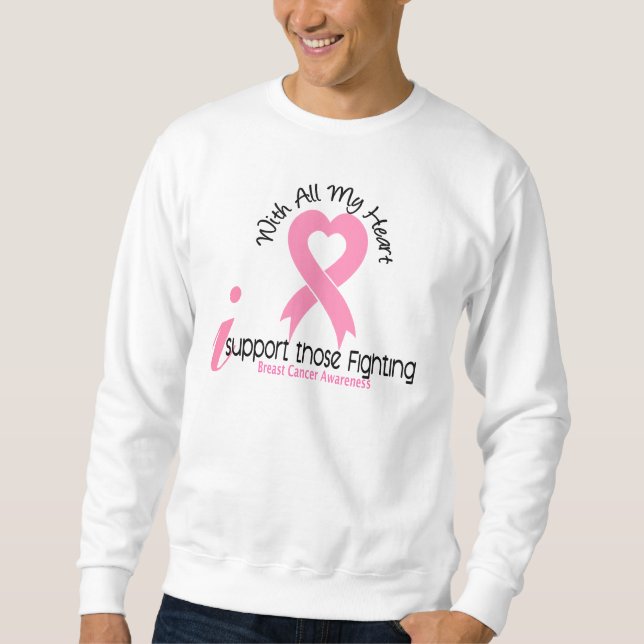 Sweatshirt Appui du cancer du sein I ceux combattant (Devant)