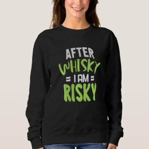 Sweatshirt Après le whisky, je suis un buveur de liqueur à ri