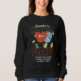 Sweatshirt April 22nd Kind Planet Save Earth Day Groovy Envir