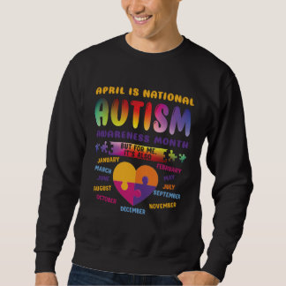 Sweatshirt April Is National Autism Awareness Autism Mom Auti