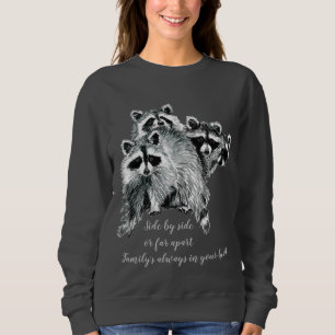 Sweatshirt Aquarelle Raccoon Famille Inspiration Citation