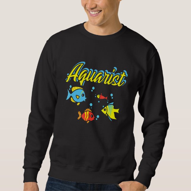 Sweatshirt Aquarist Fish Keeper Aquarium 1 (Devant)