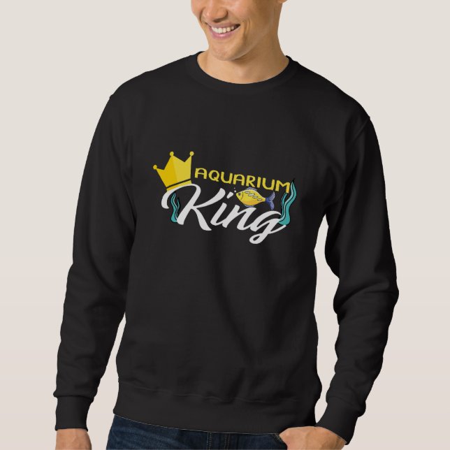 Sweatshirt Aquarium King Aquarist Fish Keeper Aquarium 1 (Devant)