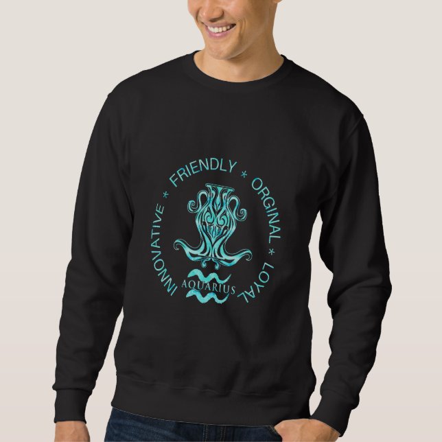 Sweatshirt Aquarius Innovative Friendly Original Loyal (Devant)