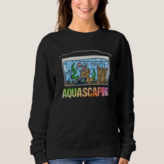 Sweatshirt Aquascaping Fish Tank Aquarium Fishkeeping Fishkee (Devant)