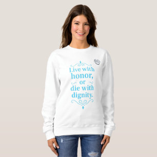 Sweatshirt Arabe Sagesse-Vivre avec honneur ou mourir diginty
