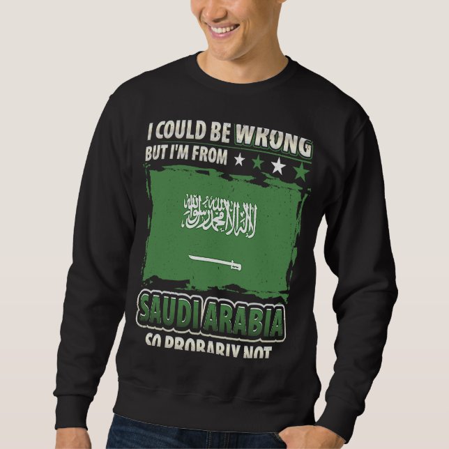 Sweatshirt Arabie Saoudite Je ne me trompe pas Drapeau d'Arab (Devant)