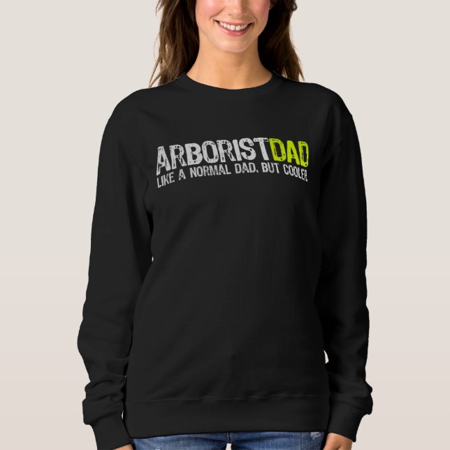 Sweatshirt Arboriste papa Fête des pères (Devant)