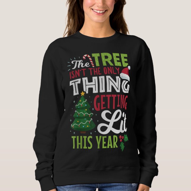 Sweatshirt Arbre de Noël Pas seulement Que La Chose S'Éclaire (Devant)