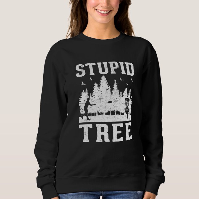 Sweatshirt Arbre stupide de golf de disque  Golf de disque  1 (Devant)