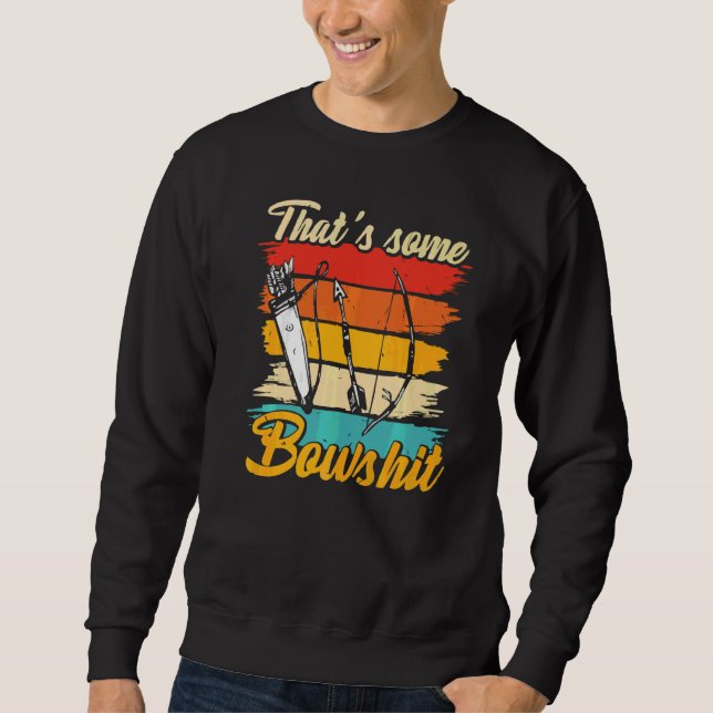 Sweatshirt Archer en arc de boue de tir Thats de botte de boe (Devant)