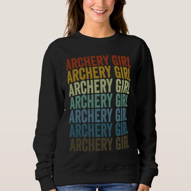 Sweatshirt Archery Girl Archer Bow And Arrow Archery (Devant)