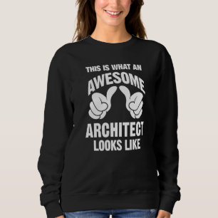Sweatshirt Architecte Awesome A L'Air Drôle