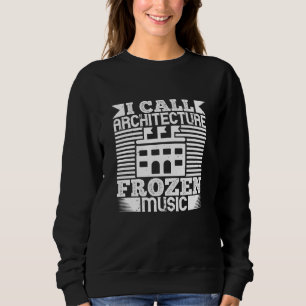 Sweatshirt Architecte - J'appelle l'architecture Musique Figé