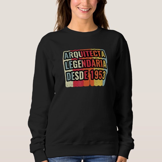 Sweatshirt Architecte Légendaire Depuis 1953   Architecte (Devant)