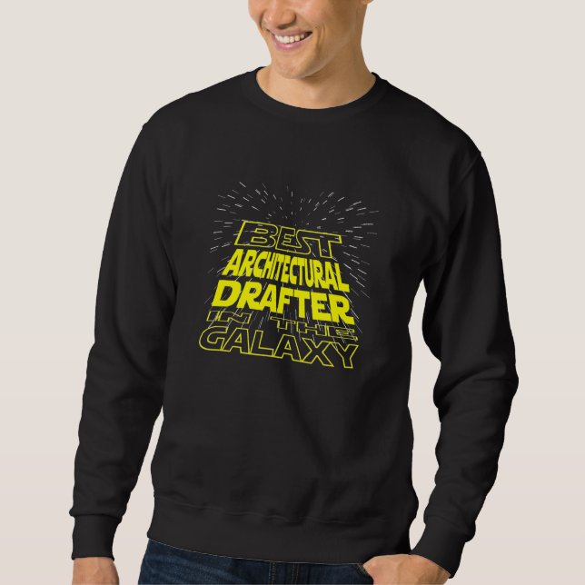 Sweatshirt Architectural Drafter Cool Galaxy Job (Devant)