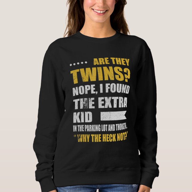 Sweatshirt Are They Twins No I (Devant)