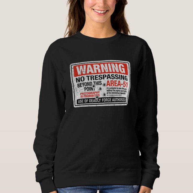 Sweatshirt Area 51 Warning Sign Extraterrestrial Highway Neva (Devant)