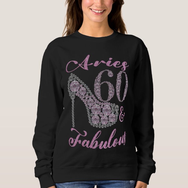 Sweatshirt Aries 60 & Fabulously Sparkly High Heels 60th Happ (Devant)