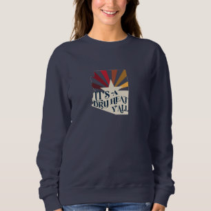 Sweatshirt Arizona C'est une chaleur sèche