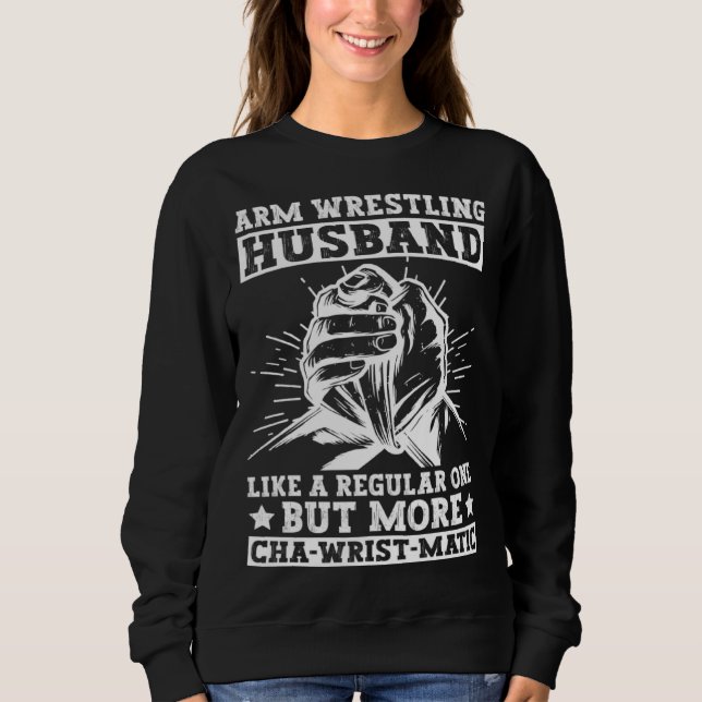 Sweatshirt Arm Wrestling Husband For Arm Wrestling Champion (Devant)