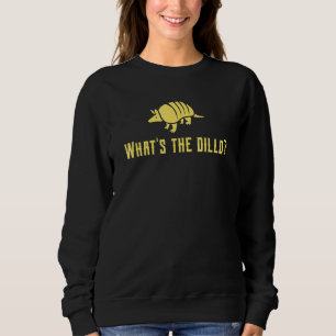 Sweatshirt Armadillo Whats The Dillo Texas Tactical Possum