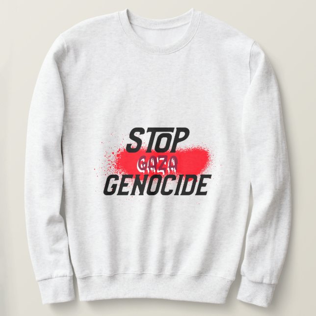 Sweatshirt Arrêter le génocide de Gaza (Design devant)