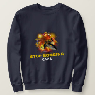 Sweatshirt Arrêtez de bombarder le génocide de Gaza