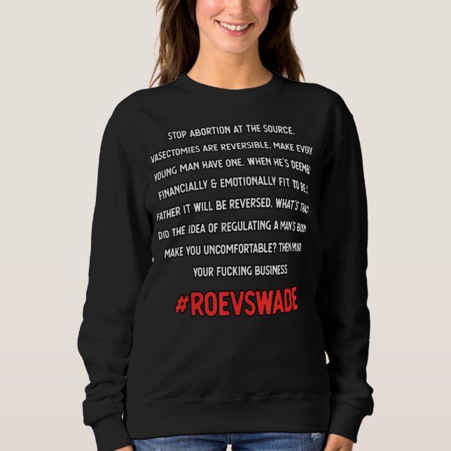 Sweatshirt Arrêtez L'Avortement À La Source Roevswade Democra (Devant)