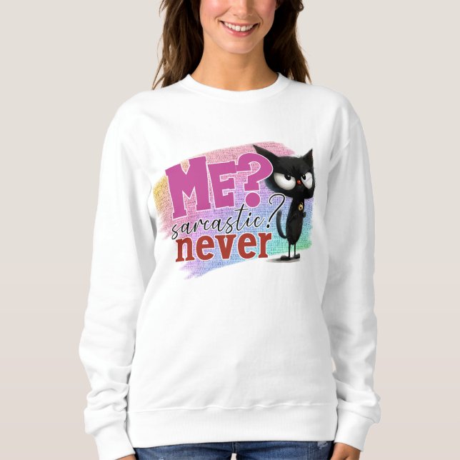 Sweatshirt Art de mot de sarcasme drôle sarcasique  (Devant)