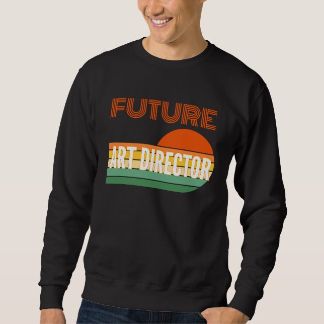 Sweatshirt Art director , Future Art director (Devant)