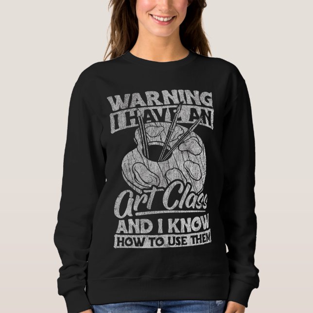 Sweatshirt Art Enseignant Vêtements Artiste Enseignement pour (Devant)