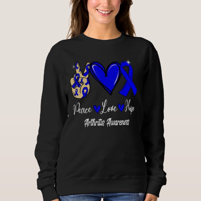 Sweatshirt Arthritis Awareness Peace Love Hope Blue Ribbon (Devant)