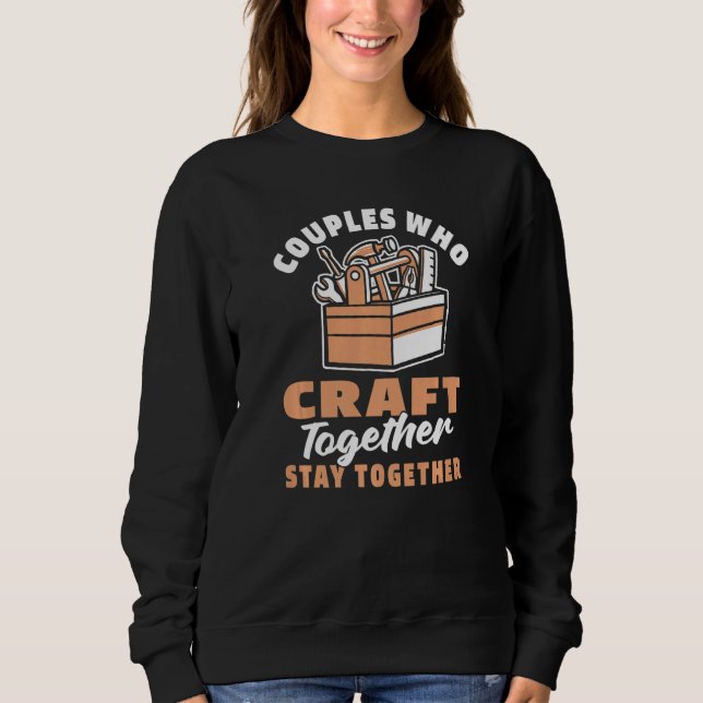 Sweatshirt Artisan Couple  Woodwork Craft Tradesman (Devant)